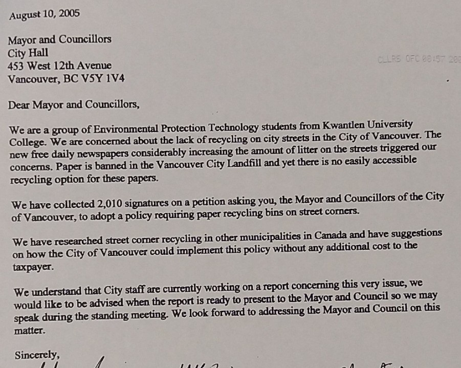 An example of a piece of correspondence sent to Councillor Louis in 2005: a letter regarding a petition gathered by Kwantlen University students regarding policy towards paper recycling bins in the city, prompted by the (then common) free daily newspapers. Reference code: COV-S720-F139.